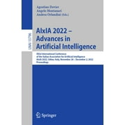 Aixia 2022 - Advances in Artificial Intelligence: Xxist International Conference of the Italian Association for Artificial Intelligence, Aixia 2022, Udine, Italy, November 28 - December 2, 2022, Proce
