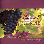 Vineyard Cuisine : Meals and Memories from Messina Hof 9781933979021 Used / Pre-owned