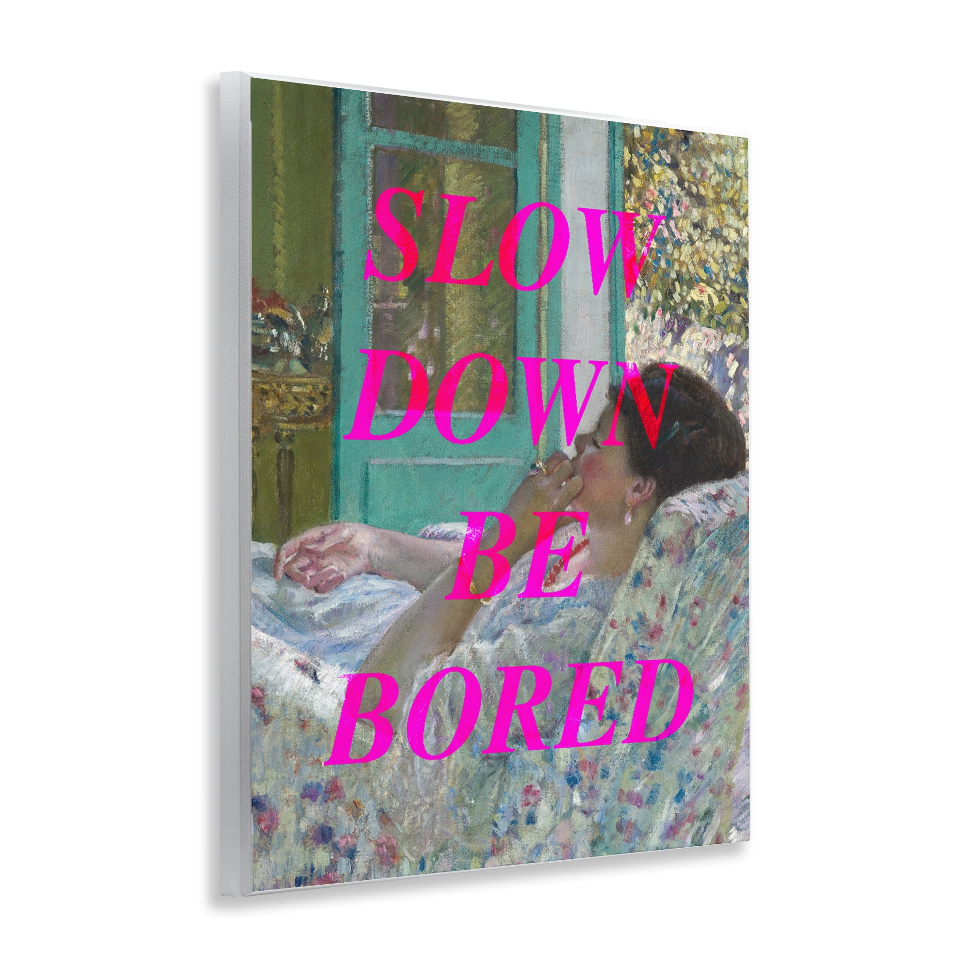 Slow Down Be Bored Classic Wall Plaque Art, design by Lil' Rue