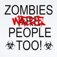 thumbnail image 2 of CafePress - Zombies Were People Too! Infant Bodysuit - Baby Light Bodysuit, Size Newborn - 24 Months, 2 of 4