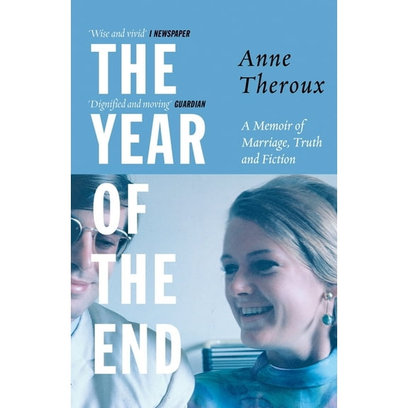 The Year of the End : A Memoir of Marriage, Truth and Fiction (Paperback)