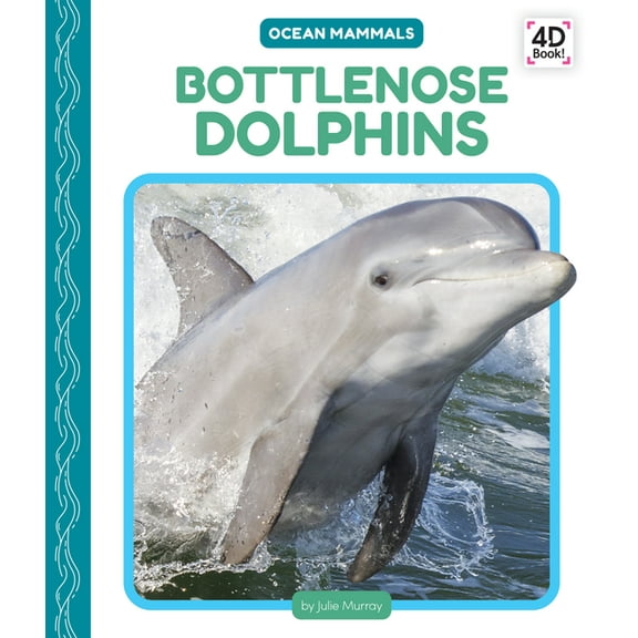 Ocean Mammals Bottlenose Dolphins, (Hardcover)