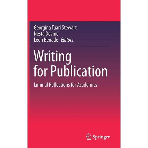 Writing for Publication: Liminal Reflections for Academics, (Hardcover)
