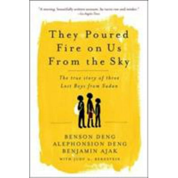 Pre-Owned They Poured Fire on Us From the Sky: The True Story of Three Lost Boys from Sudan (Paperback) 1586483889 9781586483883