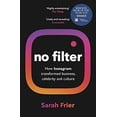 thumbnail image 1 of Pre-Owned No Filter: The Inside Story of Instagram – Winner of the FT Business Book of the Year Award (Paperback) 1847942547 9781847942548, 1 of 1
