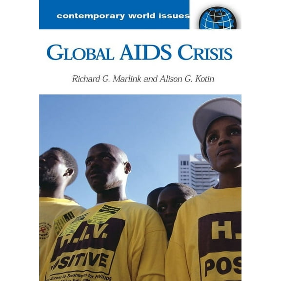 Contemporary World Issues (Hardcover) Global AIDS Crisis: A Reference Handbook, (Hardcover)