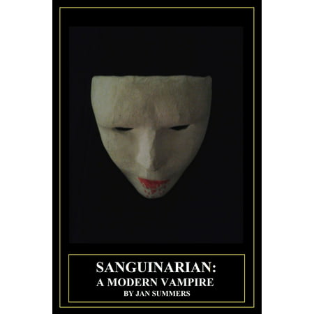 Sanguinarian: A Modern Vampire - eBook