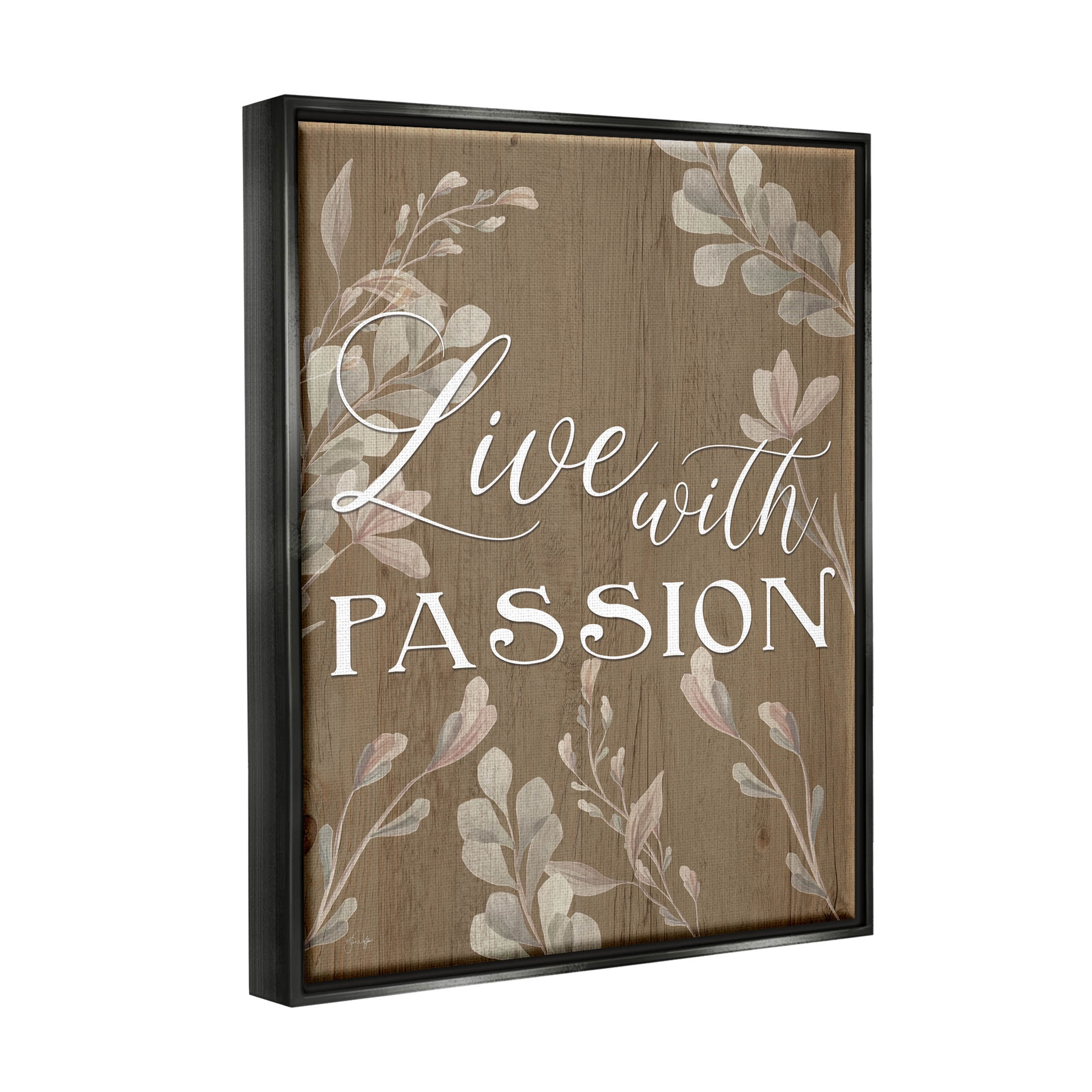 Live With Passion Rustic Botanicals Botanical & Floral Graphic Art Jet Black Framed Art Print Wall Art