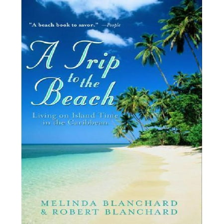 A Trip to the Beach: Living on Island Time in the Caribbean