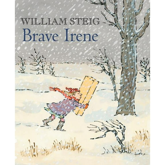 Brave Irene: A Picture Book (Paperback)