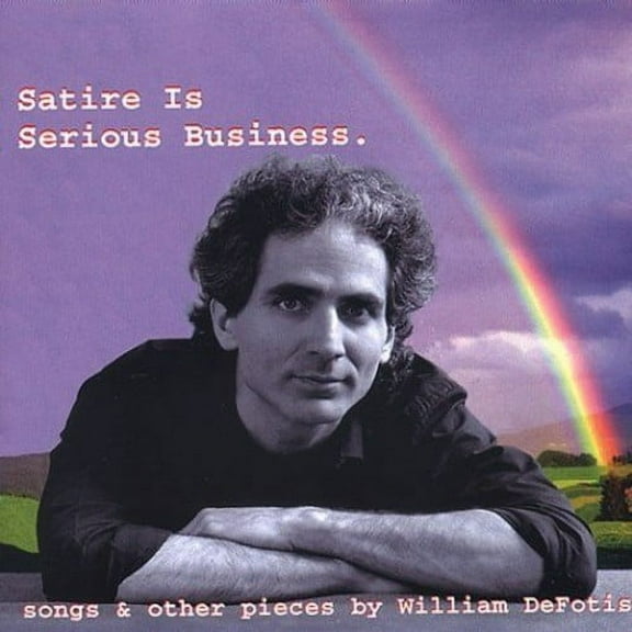 William de Fotis - Satire Is Serious Business - Music & Performance - CD