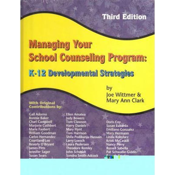 Pre-Owned Managing Your School Counseling Program: K-12 Developmental Strategies (Hardcover) 1930572484 9781930572485