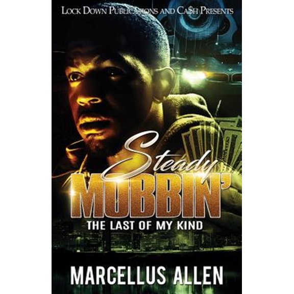 Pre-Owned Steady Mobbin': Steady Mobbin': The Last of my Kind (Paperback)