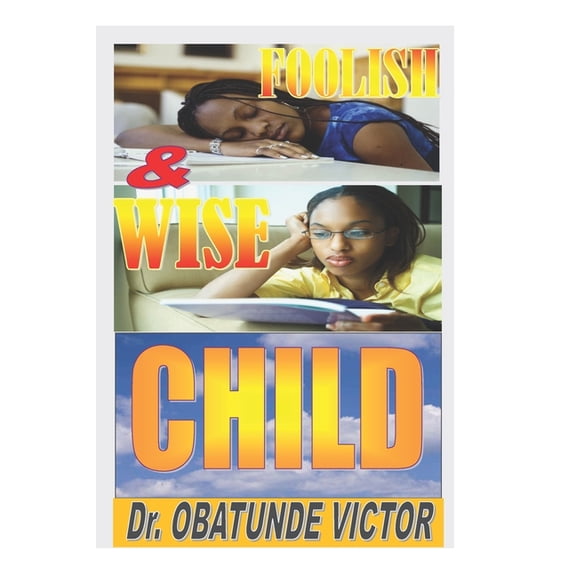 Foolish and Wise Child, (Paperback)