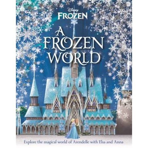 Pre-Owned Disney: A Frozen World (Hardcover) 1787415481 9781787415485