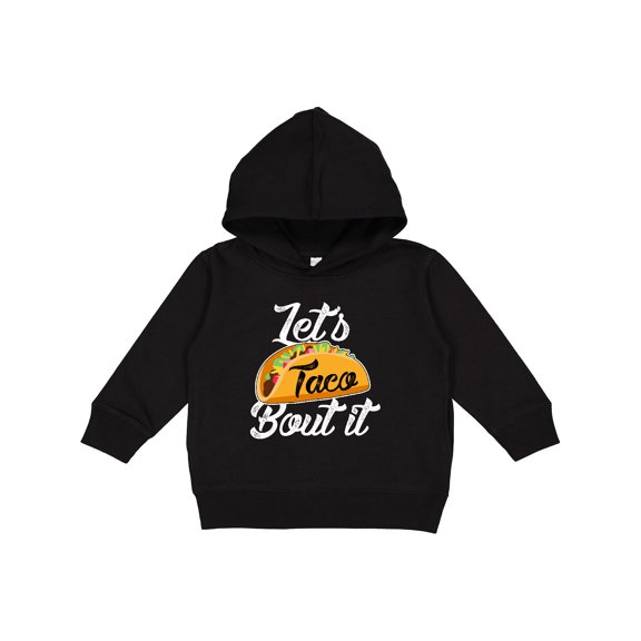 Inktastic Lets Taco Bout It Toddler Hoodie