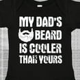 thumbnail image 4 of Inktastic My Dad's Beard is Cooler Than Yours in White Boys Baby Bodysuit, 4 of 5