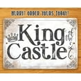 thumbnail image 3 of Metal Sign - King of the Castle - Durable Metal Sign - Use Indoor/Outdoor - Makes a Great Father's Day Gift and Man Cave Decor (8" x 12"), 3 of 5