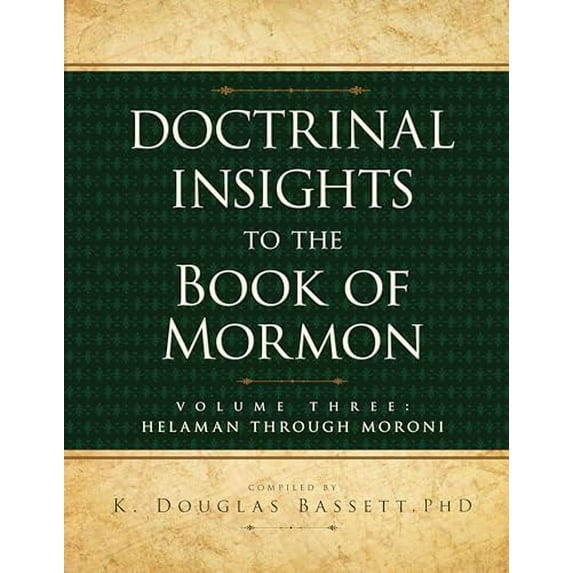 Pre-Owned Doctrinal Insights to the Bom, Vol. 3 (Paperback) 1599550563 9781599550565