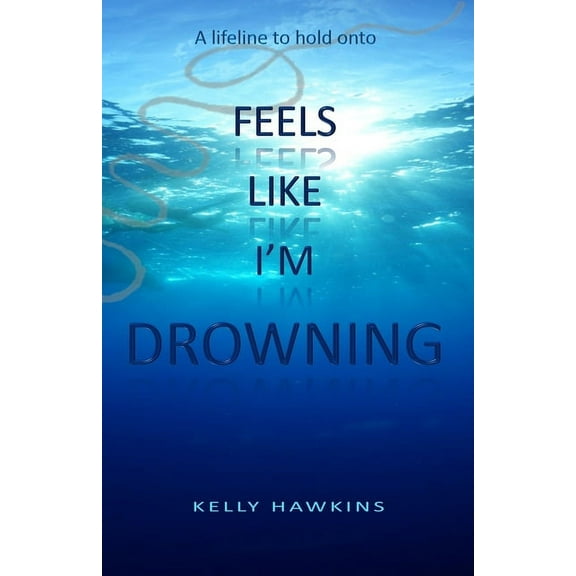 Feels Like I'M Drowning (Paperback)
