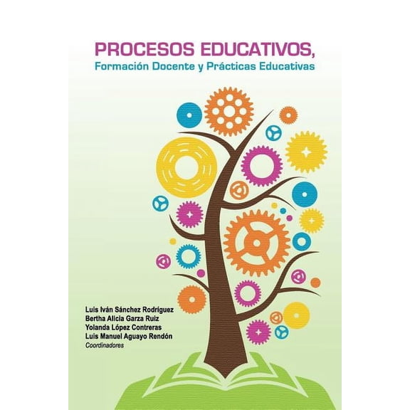Procesos educativos, formación docente y prácticas educativas, (Paperback)