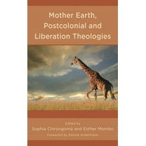 Mother Earth, Postcolonial and Liberation Theologies, (Hardcover)