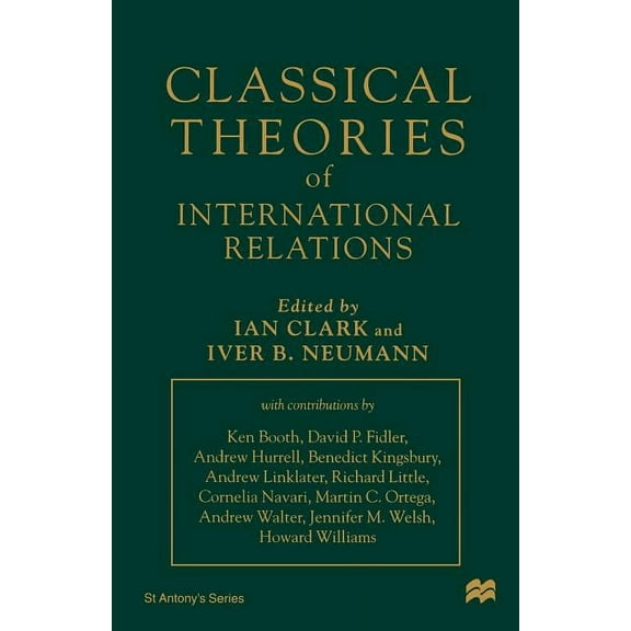 St Antony's Classical Theories of International Relations, (Paperback)