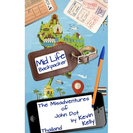 John Hardy Dot - The Misadventures of John Dot: Thailand - eBook