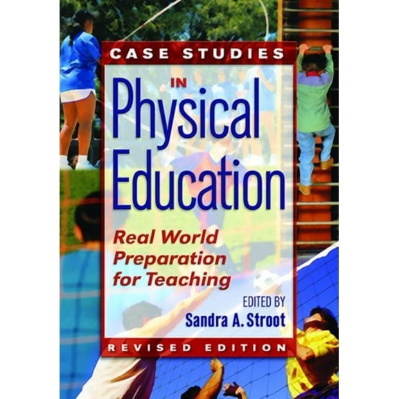 Case Studies in Physical Education: Real World Preparation for Teaching, (Hardcover)