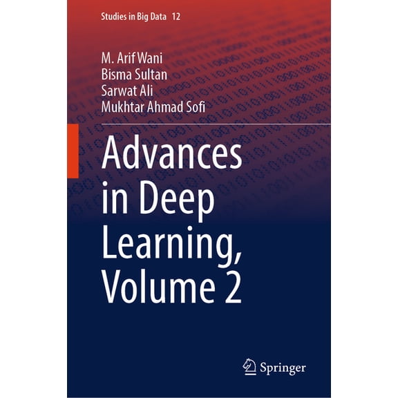 Studies in Big Data Advances in Deep Learning, Volume 2, Book 12, (Hardcover)