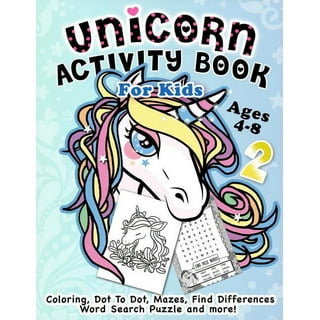 Unicorn Activity Books for Kids: Unicorn Activity Books for Girls Age 6-8:  Unicorn Coloring Pages, Activities Maze and Drawing Awesome Fun for Girls