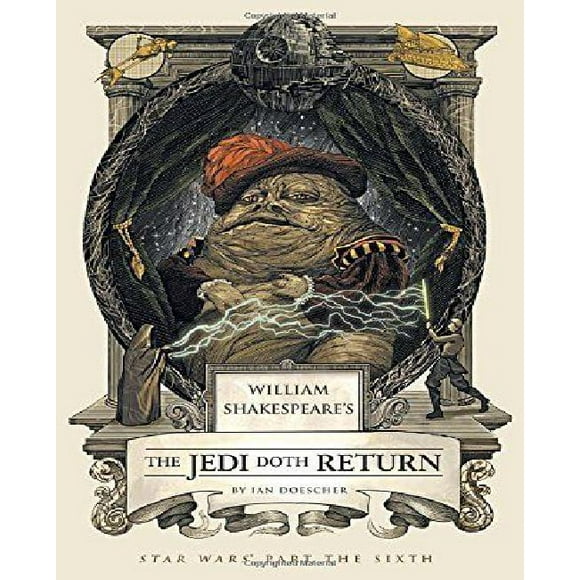 William Shakespeare le Retour du Jedi Doth (William Shakespeare Star Wars)