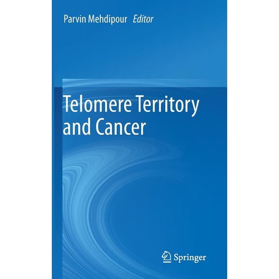 Telomere Territory and Cancer, (Hardcover)