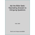 thumbnail image 1 of Pre-Owned Ask the Bible Geek: Fascinating Answers to Intriguing Questions (Paperback) 1616368969 9781616368968, 1 of 1