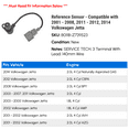 thumbnail image 2 of Reference Sensor - Compatible with 2001 - 2008, 2011 - 2012, 2014 Volkswagen Jetta 2002 2003 2004 2005 2006 2007, 2 of 2