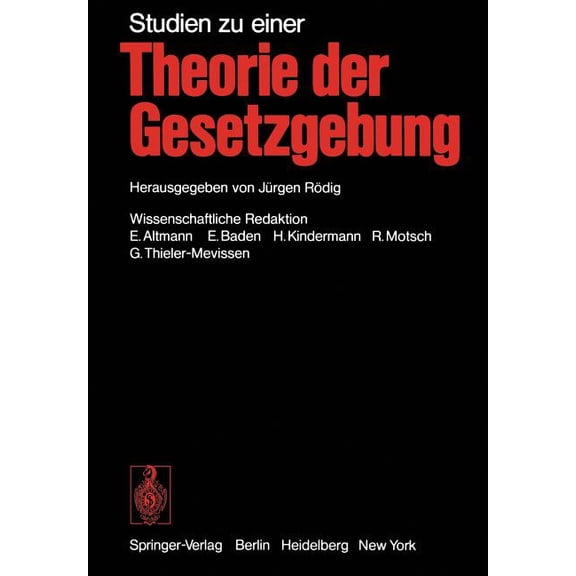 Studien Zu Einer Theorie Der Gesetzgebung, (Paperback)