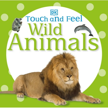Touch and Feel Wild Animals (Board Book)