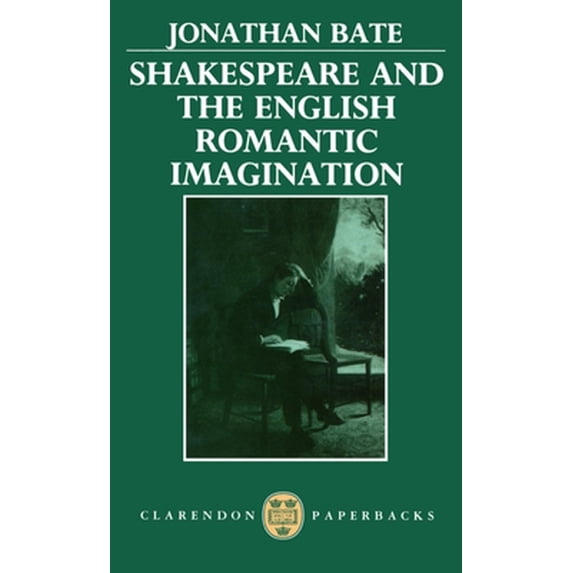 Pre-Owned Shakespeare and the English Romantic Imagination (Paperback) 0198129947 9780198129943