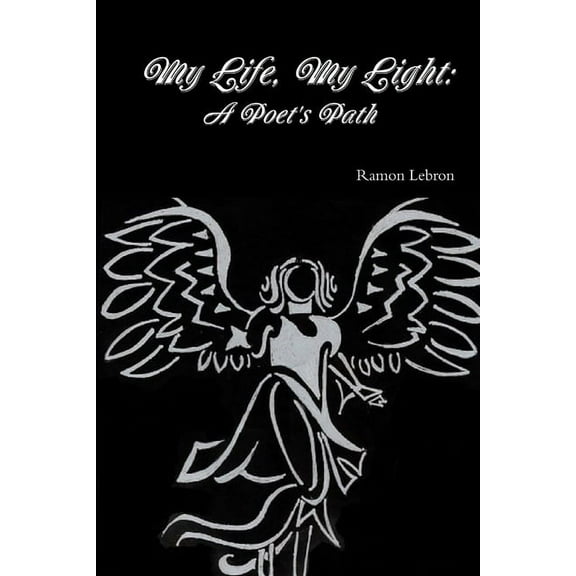 My Life, My Light: A Poet's Path, (Paperback)