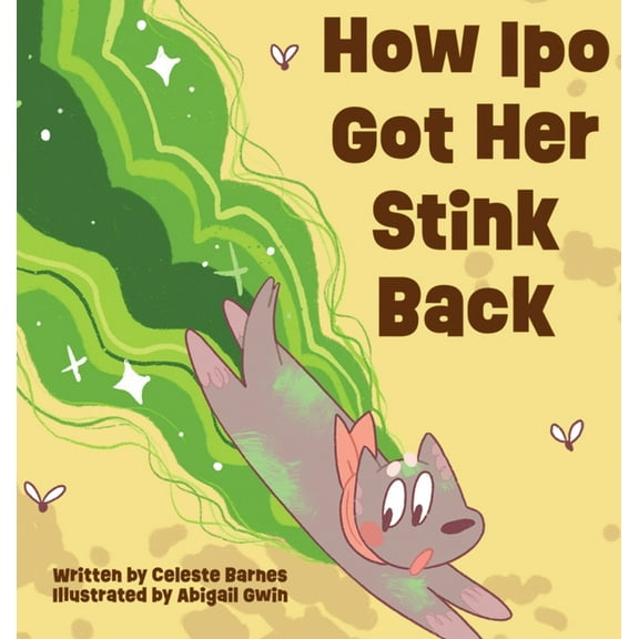 How Ipo Got Her Stink Back, (Hardcover)