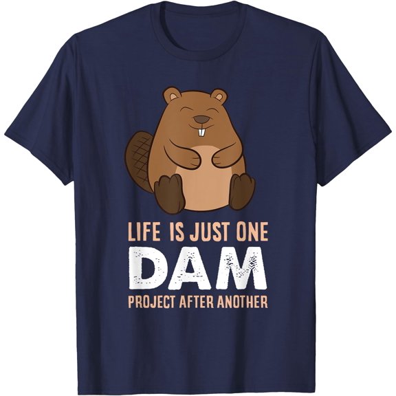 Funny Woodworking One Dam Project After Another Beaver Unisex T-Shirt for Men Women Kids Toddler