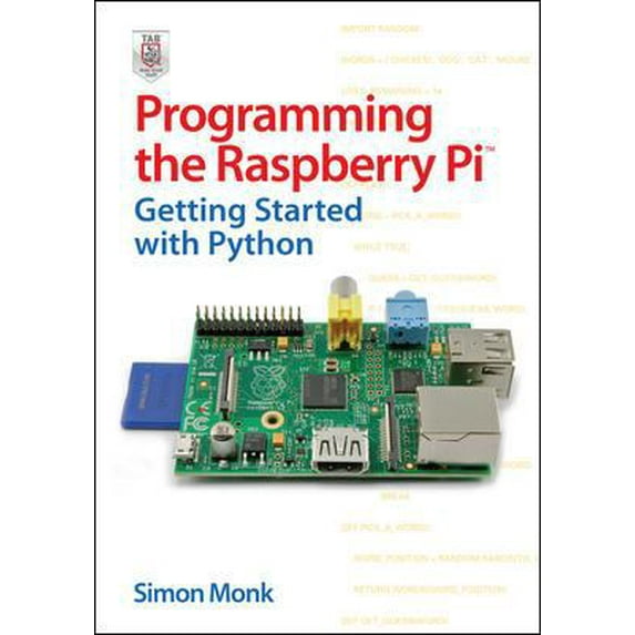 Pre-Owned Programming the Raspberry Pi: Getting Started with Python (Paperback) 0071807837 9780071807838
