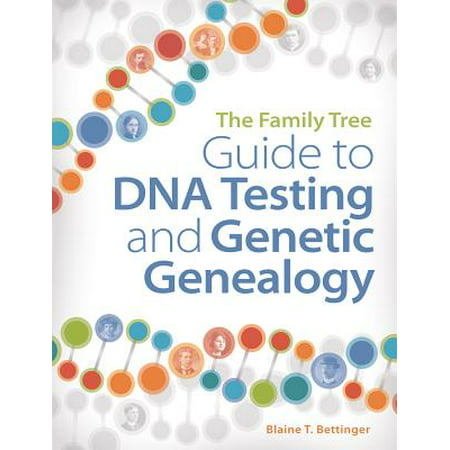 The Family Tree Guide to DNA Testing and Genetic (Best Dna Test For Genealogy 2019)
