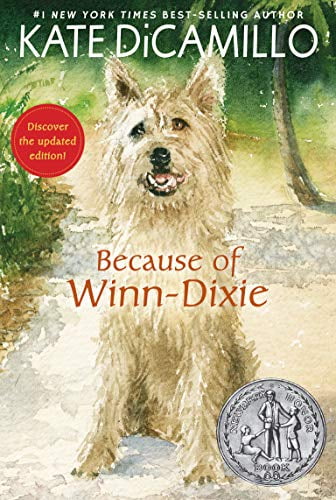 Pre-Owned Because of Winn-Dixie: (A Beloved Middle-Grade Classic about Friendship, Family, and a Dog That Changes Everything - For Kids Ages 9-12 in Grades 4-7) (Paperback) 1536214353 9781536214352