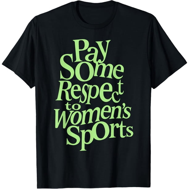 Pay Some Respect to - Camiseta deportiva para mujer
