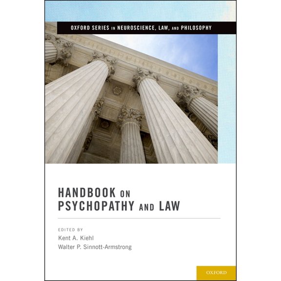 Oxford Neuroscience, Law, and Philosophy Handbook on Psychopathy and Law, (Hardcover)