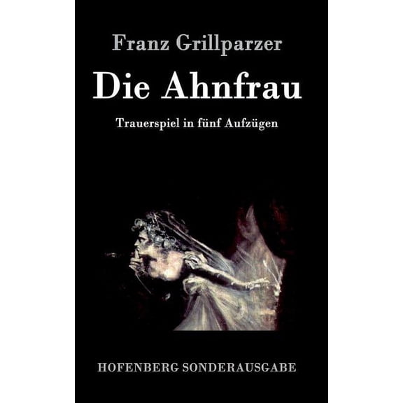 Die Ahnfrau (Hardcover)