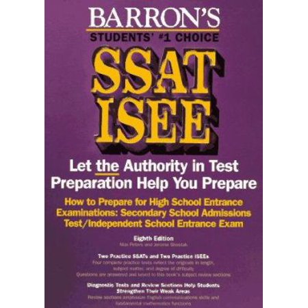 How to Prepare for Ssat Isee: High School Entrance Examinations (BARRON'S HOW TO PREPARE FOR HIGH SCHOOL ENTRANCE EXAMINATIONS), Used [Paperback]