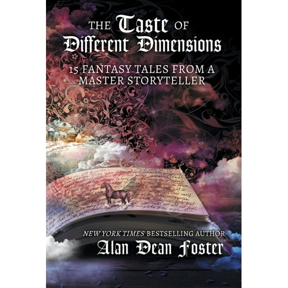 The Taste of Different Dimensions: 15 Fantasy Tales from a Master Storyteller, (Hardcover)