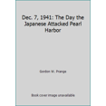 thumbnail image 1 of Pre-Owned Dec. 7, 1941: The Day the Japanese Attacked Pearl Harbor (Hardcover) 0517066580 9780517066584, 1 of 1